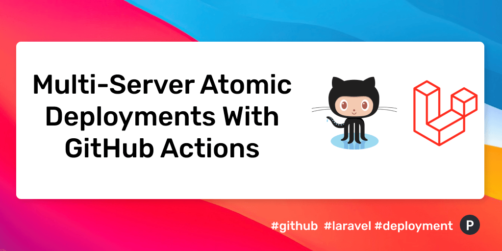 Tutorial: Multi-server Artifact Deployment With GitHub Actions